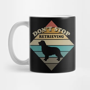 Don't Stop Retrieving Mug